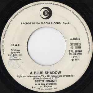 A Blue Shadow - Vinile 7'' di Berto Pisano