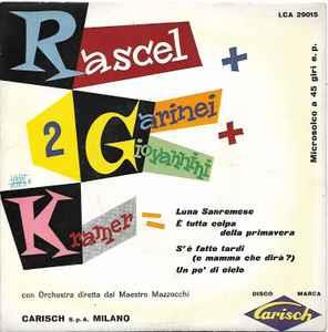 Rascel + Garinei e Giovannini + Kramer - Vinile 7'' di Renato Rascel