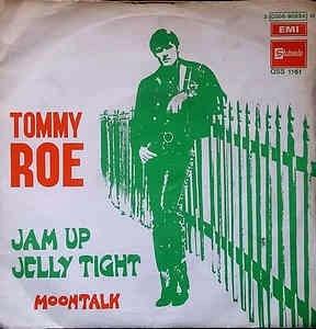 Jam Up Jelly Tight / Moontalk - Vinile 7'' di Tommy Roe