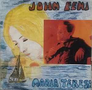 Maria Teresa - Vinile 7'' di John Feni