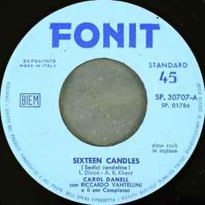 Sixteen Candles = Sedici Candeline - Vinile 7'' di Carol Danell