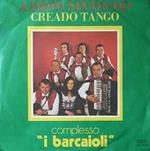 Complesso I Barcaioli: Addio Secondo / Creando Tango