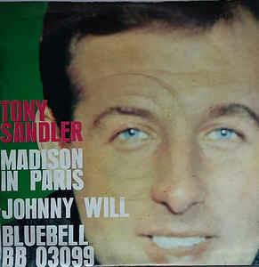 Johnny Will / Madison In Paris - Vinile 7'' di Tony Sandler