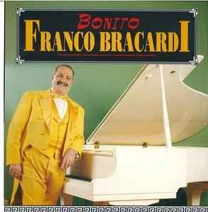 Bonito - Vinile LP di Franco Bracardi