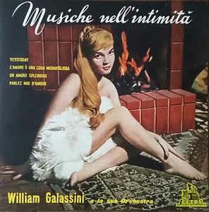 Musiche Nell' Intimitá - Vinile 7'' di William Galassini