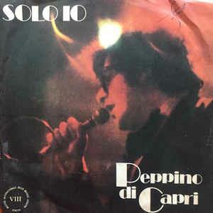 Solo io - Vinile 7'' di Peppino Di Capri,New Rockers