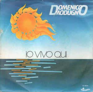 Io Vivo Qui / Oceano (Infinito Mare) - Vinile 7'' di Domenico Modugno