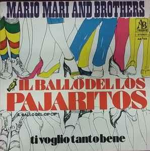 Mario Mari And Brothers: Il Ballo Del Los Pajaritos (Il Ballo Del Cip Cip)  - Vinile | IBS