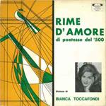 Bianca Toccafondi: Rime D'Amore Di Poetesse Del' 500