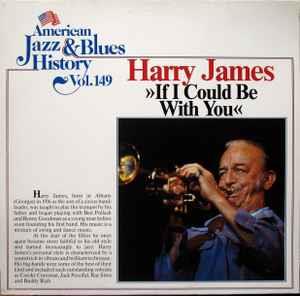If I Could Be With You - Vinile LP di Harry James