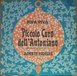 Piva Piva / Adeste Fideles - Vinile 7'' di Piccolo Coro dell'Antoniano