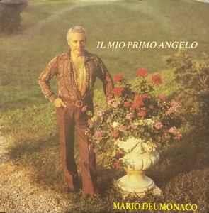 Il Mio Primo Angelo - Vinile 7'' di Mario Del Monaco