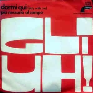 Dormi Qui (Stay With Me) / Più Nessuno Al Campo - Vinile 7'' di Gli Uh!