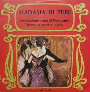 Madama Di Tebe - Vinile 7'' di Elena Baggiore