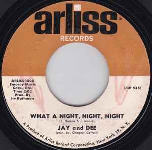 What A Night, Night, Night / Dream Talk - Vinile 7'' di Jay And Dee