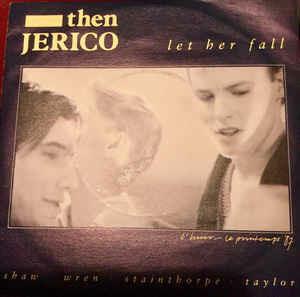 Let Her Fall - Vinile 7'' di Then Jerico