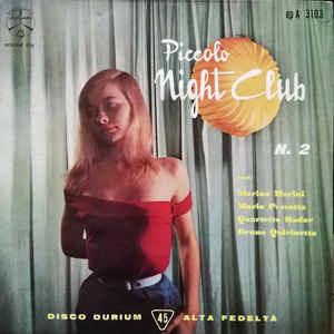 Piccolo Night Club N.2 - Vinile 7''