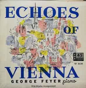 Echoes Of Vienna (Part I) - Vinile 7'' di George Feyer