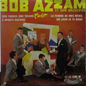 One Finger One Thumb - Vinile 7'' di Bob Azzam