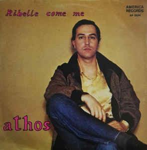 Ribelle Come Me - Vinile 7'' di Athos