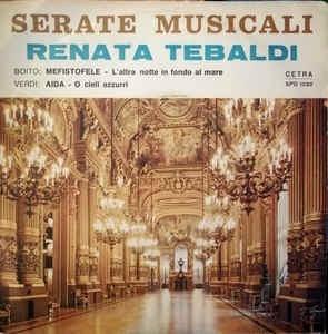 Mefistofele (L'altra Notte In Fondo Al Mare) / Aida (O Cieli Azzurri) - Vinile 7'' di Renata Tebaldi,Arrigo Boito