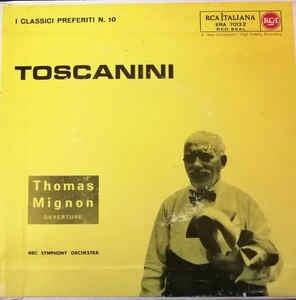 Thomas Mignon (Overture) - Vinile 7'' di Arturo Toscanini,NBC Symphony Orchestra