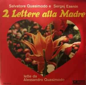 Salvatore Quasimodo E ?????? ??????: 2 Lettere Alla Madre Lette Da Alessandro Quasimodo - Vinile 7''