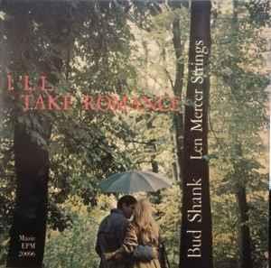 I'll Take Romance - Vol. 1 - Vinile 7'' di Bud Shank,Len Mercer