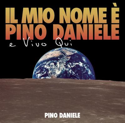 Il Mio Nome È Pino Daniele E Vivo Qui - Vinile LP di Pino Daniele