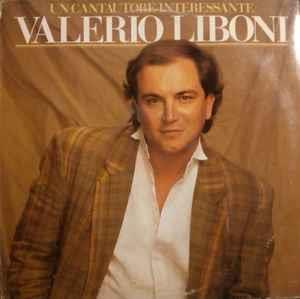 Un Cantautore Interessante - Vinile LP di Valerio Liboni