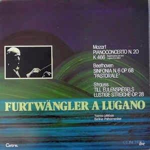 Concerto per pianoforte N. 20 K 466 / Sinfonia N.6 OP.68 / Till Eulenspiegels Lustige Streiche OP.28 - Vinile LP di Ludwig van Beethoven,Wolfgang Amadeus Mozart,Wilhelm Furtwängler