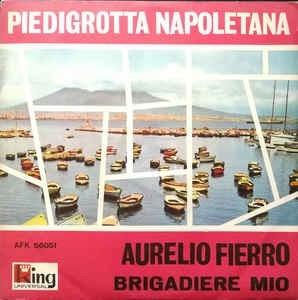 Brigadiere Mio - Vinile 7'' di Aurelio Fierro