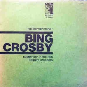September In The Rain / Jeepers Creepers - Vinile 7'' di Bing Crosby