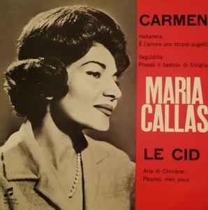 Carmen / Le Cid - Vinile 7'' di Maria Callas