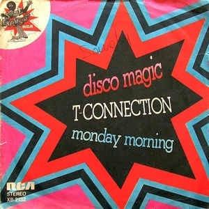 Disco Magic / Monday Morning - Vinile 7'' di T-Connection
