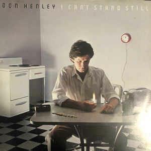 I Can't Stand Still - Vinile LP di Don Henley