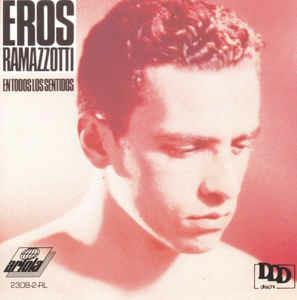 En Todos Los Sentidos - CD Audio di Eros Ramazzotti