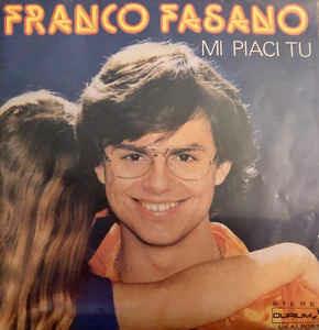 Mi Piaci Tu - Vinile 7'' di Franco Fasano