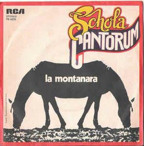 La Montanara - Vinile 7'' di Schola Cantorum