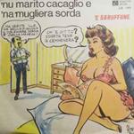 Gino Maringola E La Sua Compagnia Comica: 'Nu Marito Cacaglio E 'Na Mugliera Sorda / 'E Sbruffune