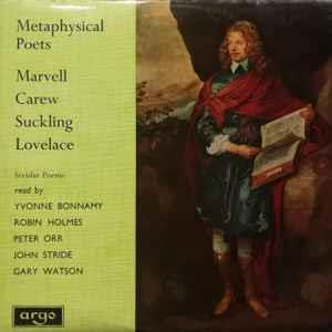 Andrew Marvell, Thomas Carew, Sir John Suckling, Richard Lovelace: The Metaphysical Poets, Record 2 - Vinile LP