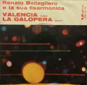 Valencia / La Galopera - Vinile 7'' di Renato Battagliero