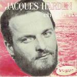 Jacques Harden: Jacques Harden Chante...