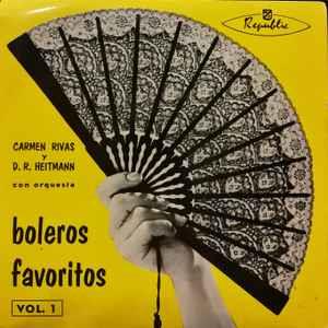 Carmen Rivas Y Donato Román Heitmann: Boleros Favoritos Vol. 1 - Vinile 7''
