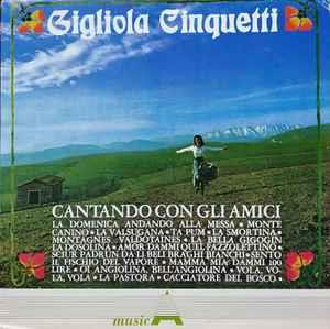 Cantando Con Gli Amici - Vinile LP di Gigliola Cinquetti