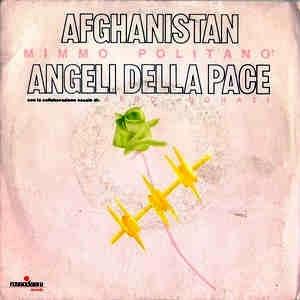 Afghanistan / Angeli Della Pace - Vinile 7'' di Domenico Politanò