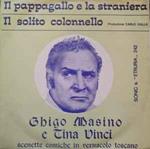 Ghigo Masino E Tina Vinci: Il Pappagallo E La Straniera / Il Solito Colonnello