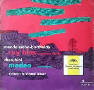 Berliner Philharmoniker / Bamberger Symphoniker Directed By Ferdinand Leitner: Ruy Blas / Medea - Vinile 7''