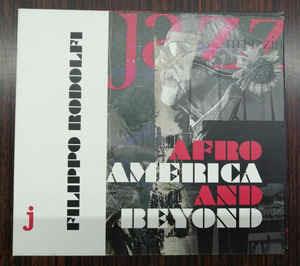 Afro America And Beyond - CD Audio di Filippo Rodolfi