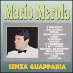 Senza Guapparia - Vinile LP di Mario Merola
